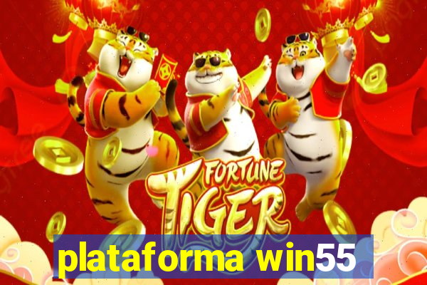 plataforma win55